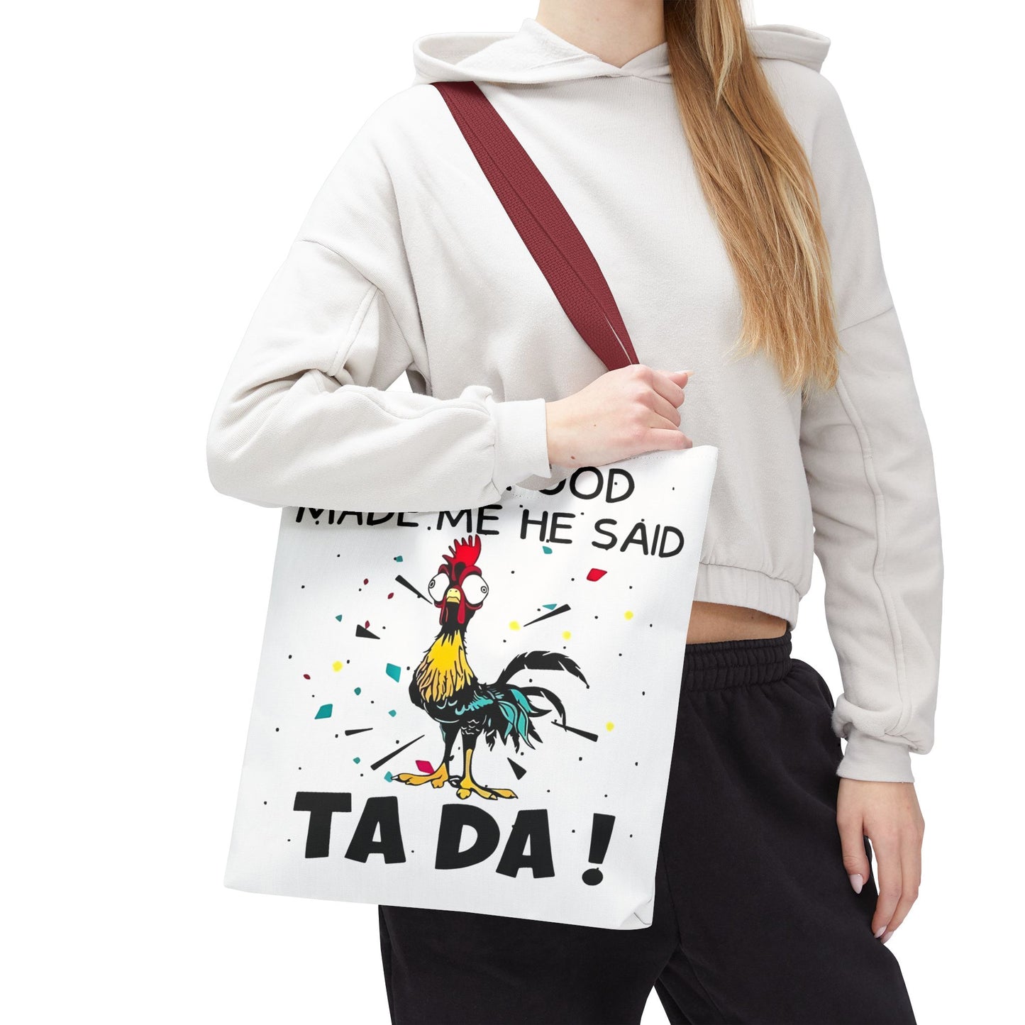 Después de que Dios me creó, dijo ¡TA DA! – Bolsa de tela con diseño de pollo