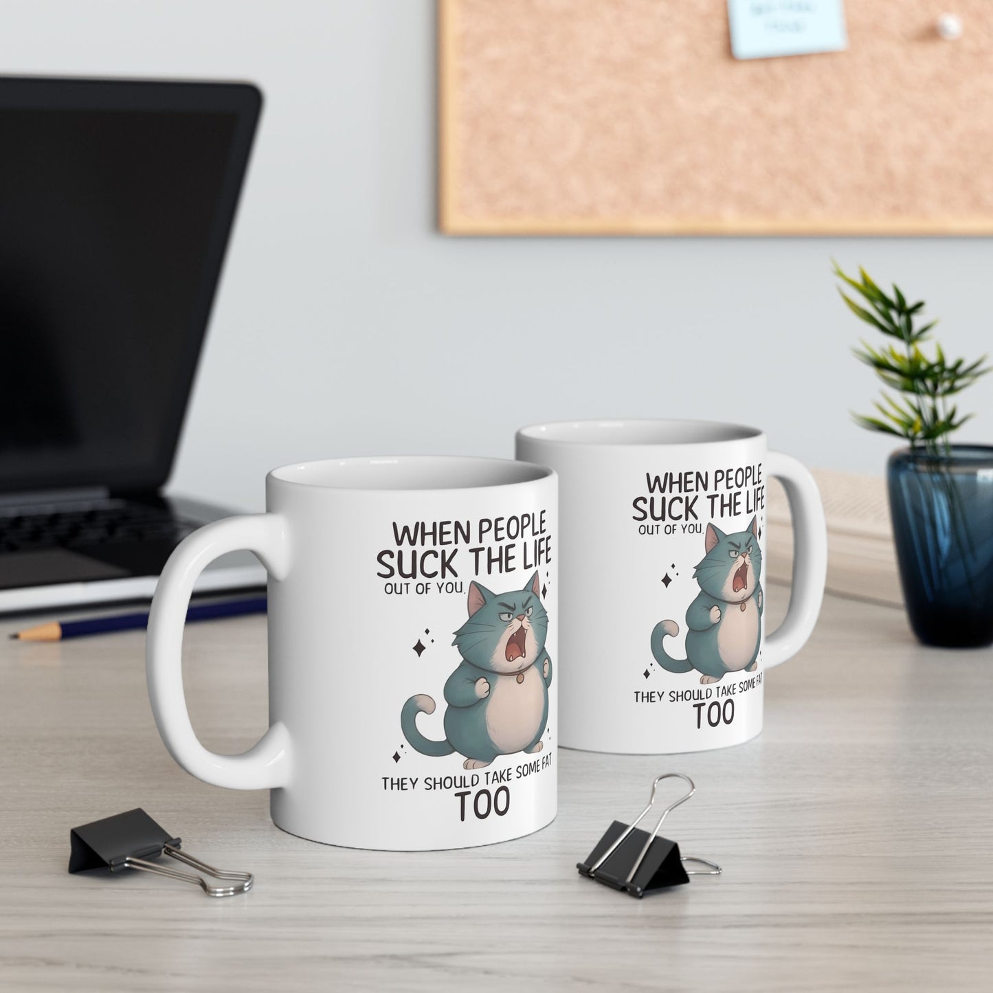 😾 "Cuando te chupan la vida" Gato Enojado - Taza Divertida (325 ml y 430 ml)
