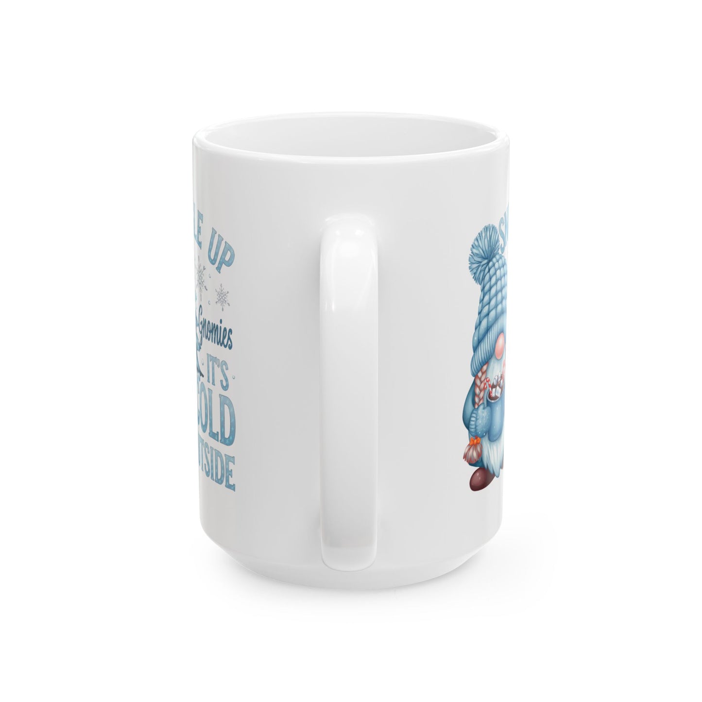 ☕ Snuggle Up Gnomies Mug – Cozy Up, It’s Cold Outside ❄️⛄