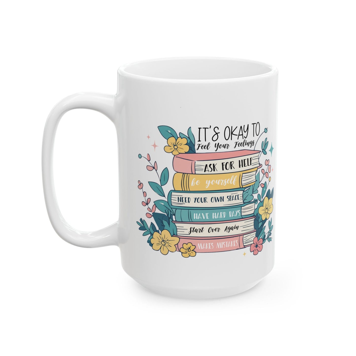 Taza motivacional e inspiradora: Siente tus sentimientos, abraza tu viaje.