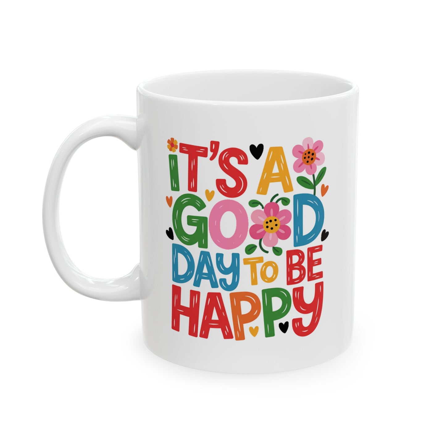 Taza colorida con la frase "Es un buen día para ser feliz"