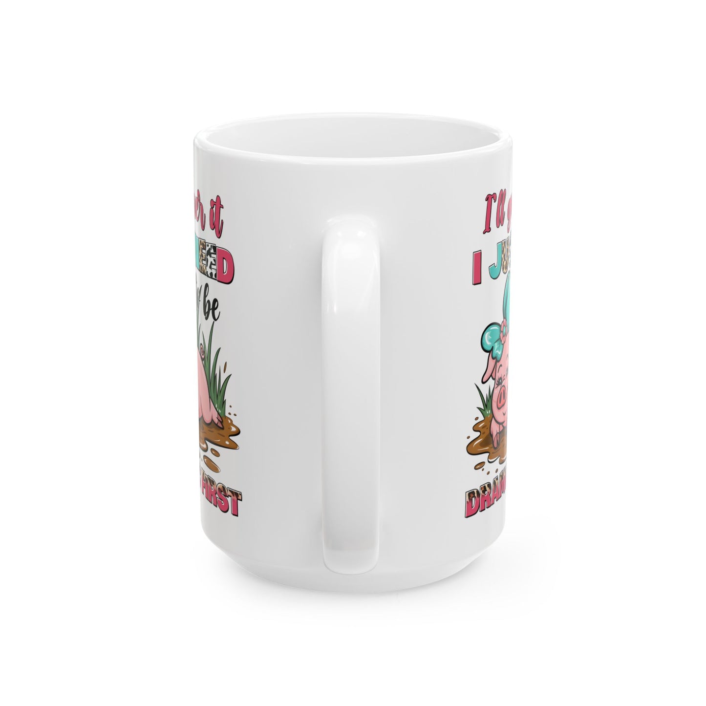 🐷 Lo superaré... Solo necesito ser dramático primero Taza – Pink Pig Sass con estampado de leopardo