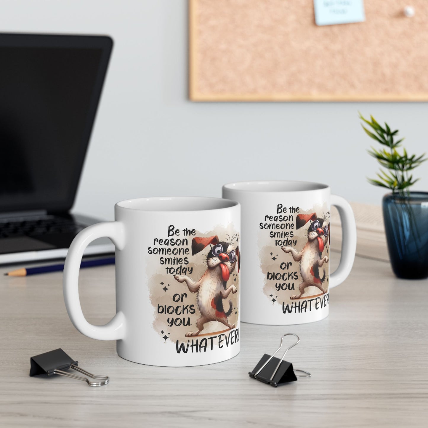 Taza de café "Sé la razón por la que alguien sonríe hoy": ¡un cachorro atrevido con actitud!