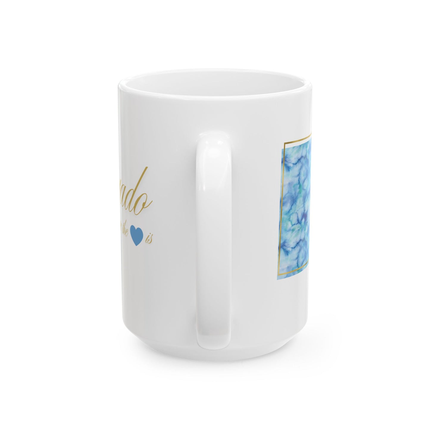 ☕ Home is Where the ❤️ Is – Colorado Mug – Mountain Views & Cozy Brews 🏔️