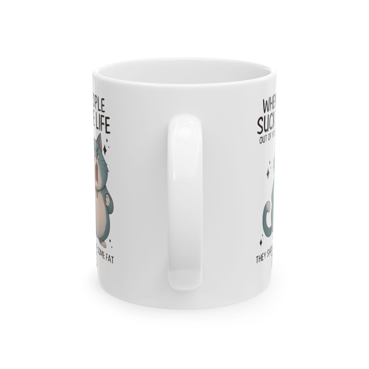 😾 "Cuando te chupan la vida" Gato Enojado - Taza Divertida (325 ml y 430 ml)