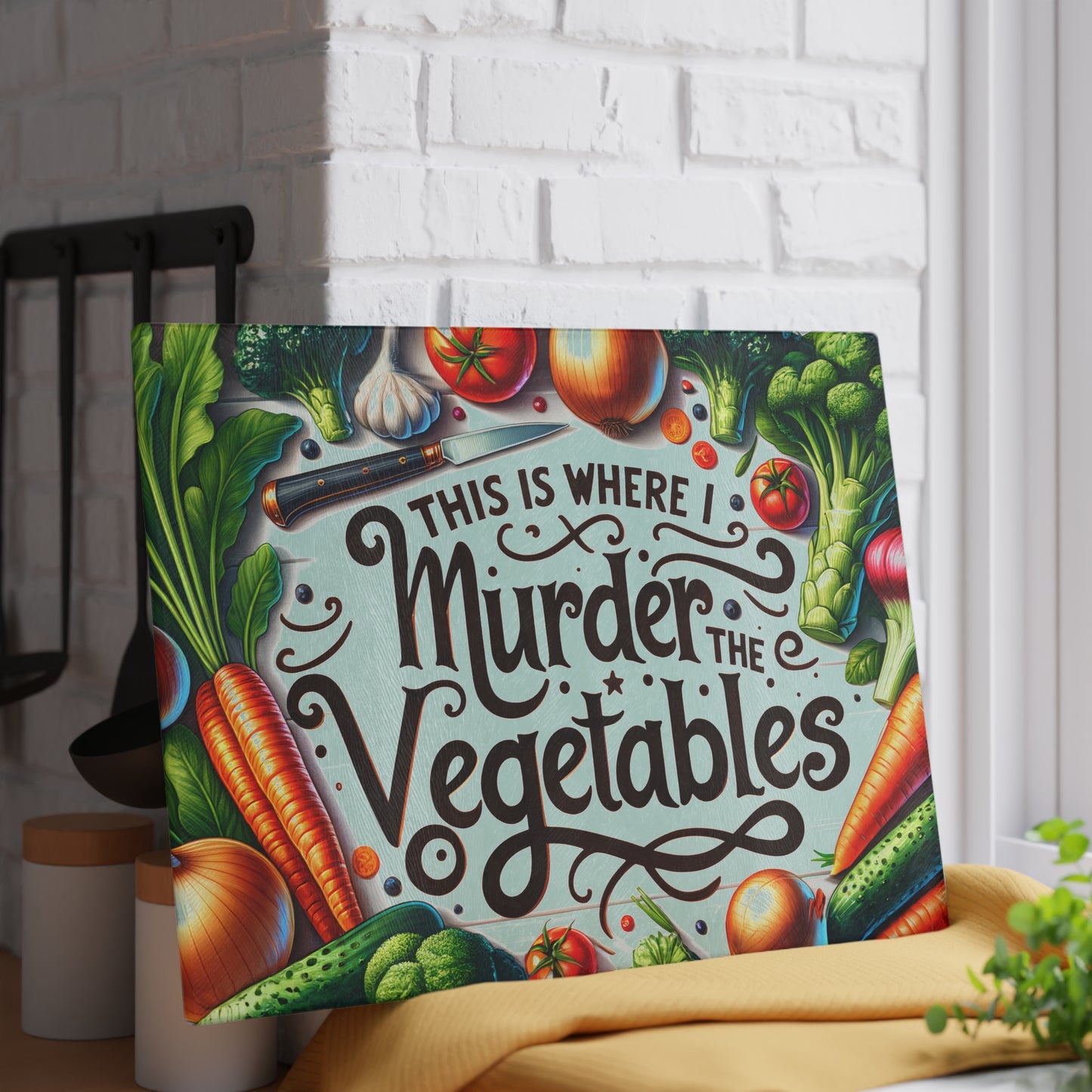 🔪🥕 This Is Where I Murder the Vegetables Cutting Board – Funny Kitchen Décor for Cooking Lovers 🍅🧄