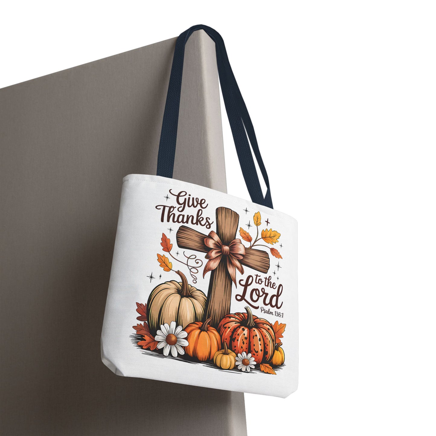 ๐ Give Thanks to the Lord Tote Bag โ Faith and Fall Season Style