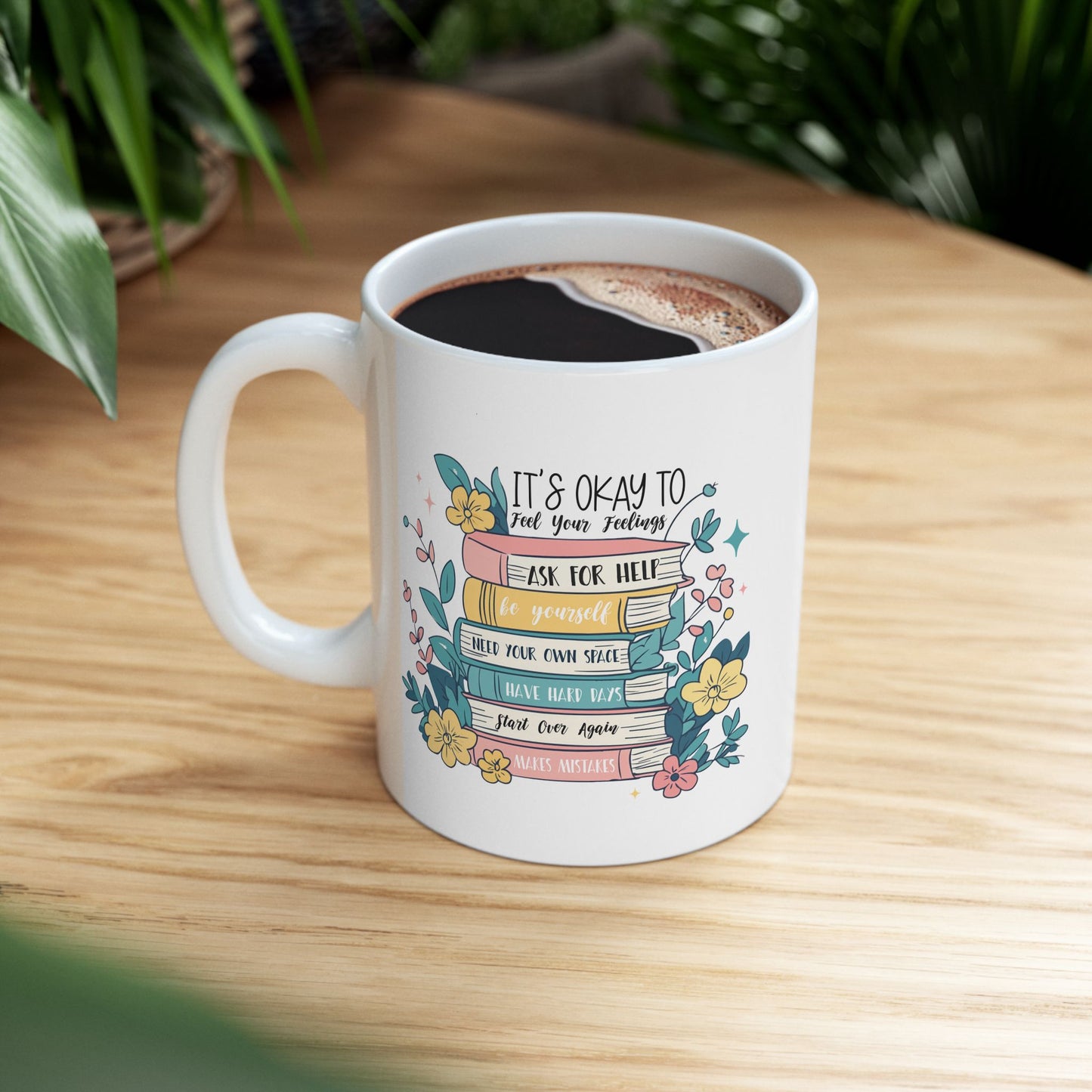 Taza motivacional e inspiradora: Siente tus sentimientos, abraza tu viaje.