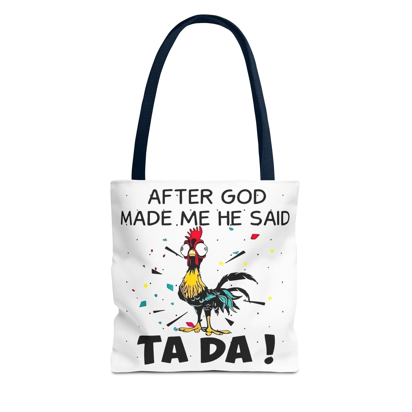 Después de que Dios me creó, dijo ¡TA DA! – Bolsa de tela con diseño de pollo