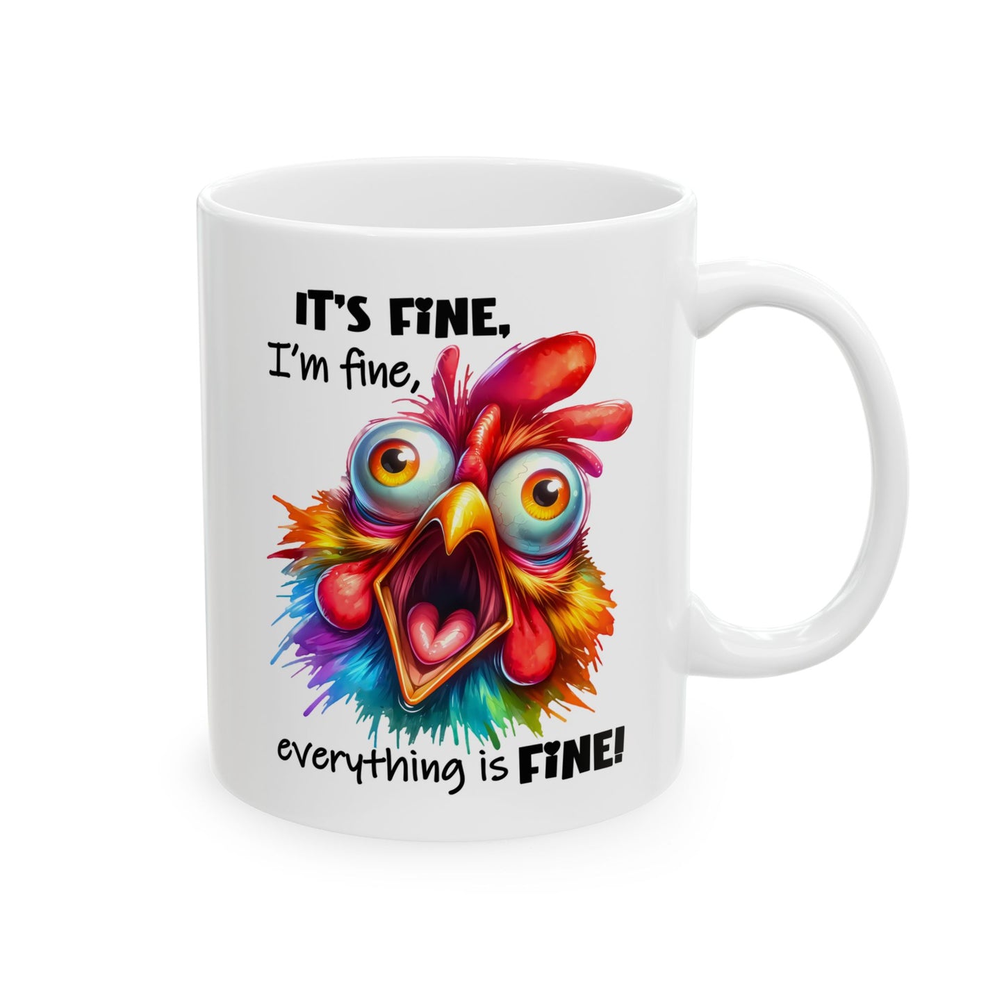 🐔 ¡Está bien! ¡Estoy bien! ¡Todo está bien! – Taza divertida de pollo colorido para días de calor y desastre.