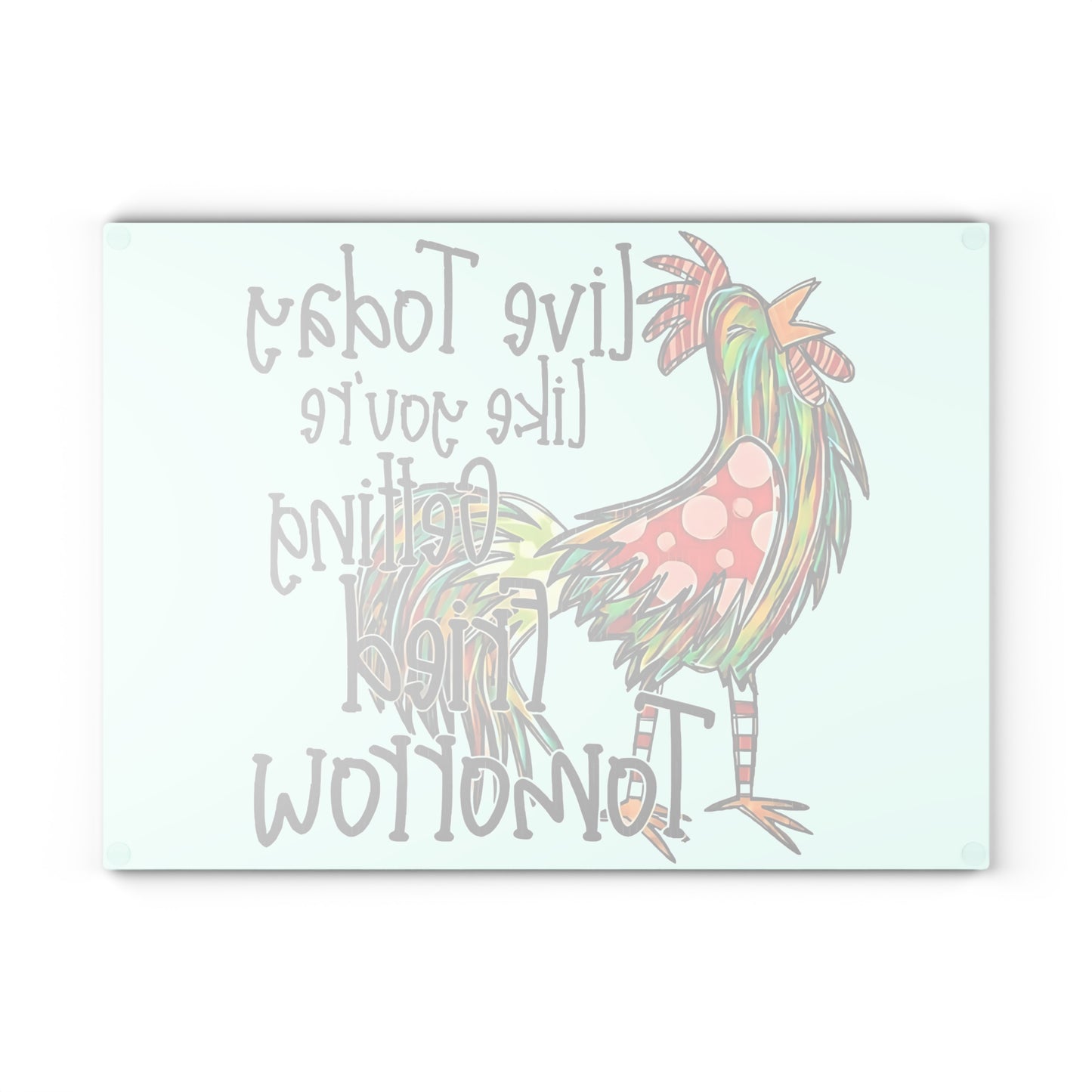 🍗🐔 VIVE HOY COMO SI TE FRIERA MAÑANA – Tabla de cortar de vidrio con forma de pollo divertido 🥚🔥