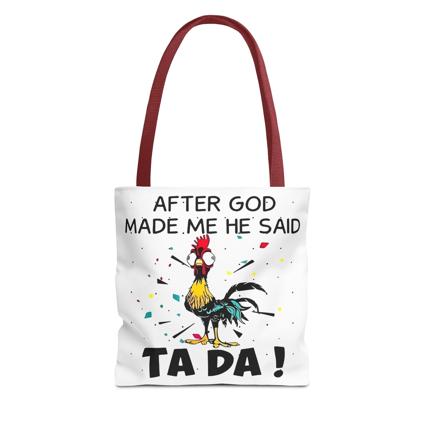 Después de que Dios me creó, dijo ¡TA DA! – Bolsa de tela con diseño de pollo