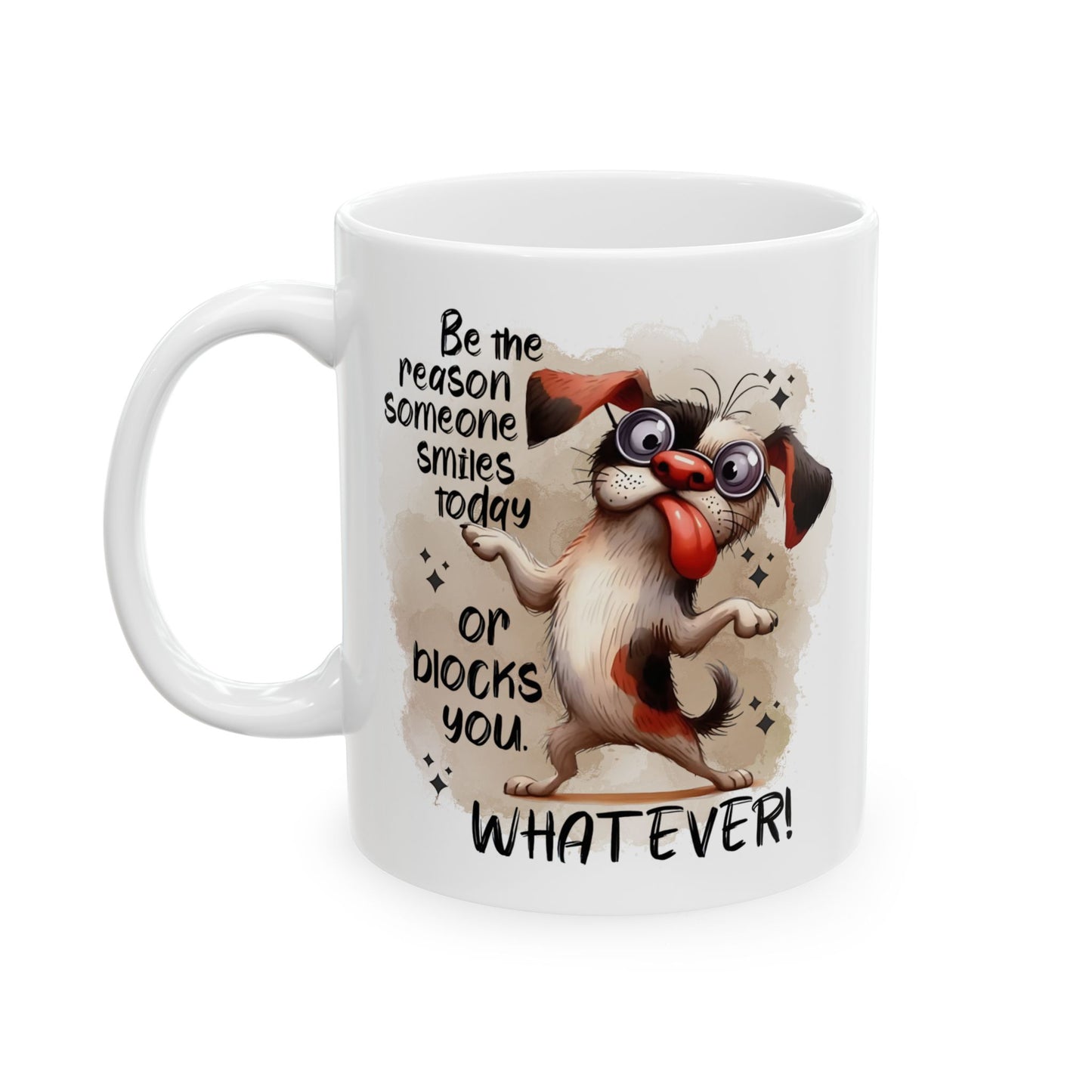 Taza de café "Sé la razón por la que alguien sonríe hoy": ¡un cachorro atrevido con actitud!