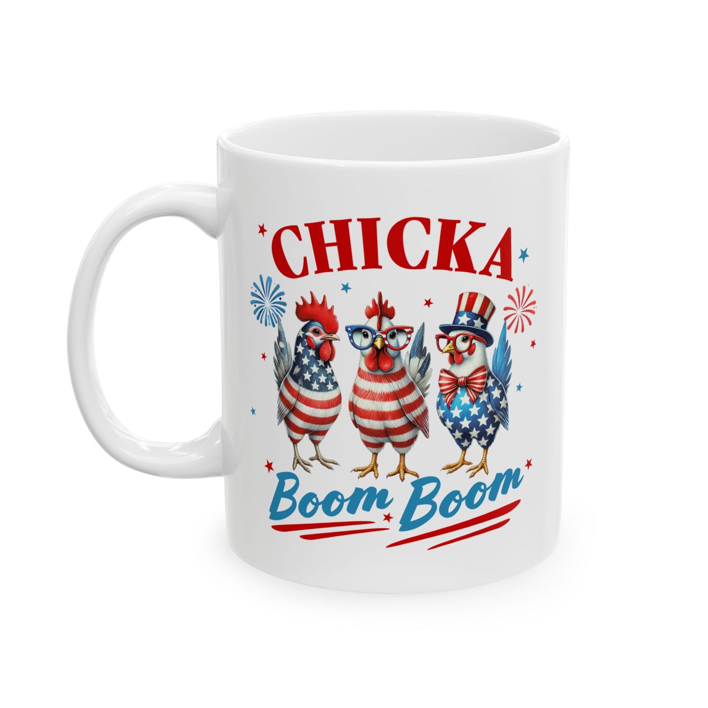 🎆 Chicka Boom Boom Mug – Celebrate with Patriotic Fun! 🇺🇸🐔