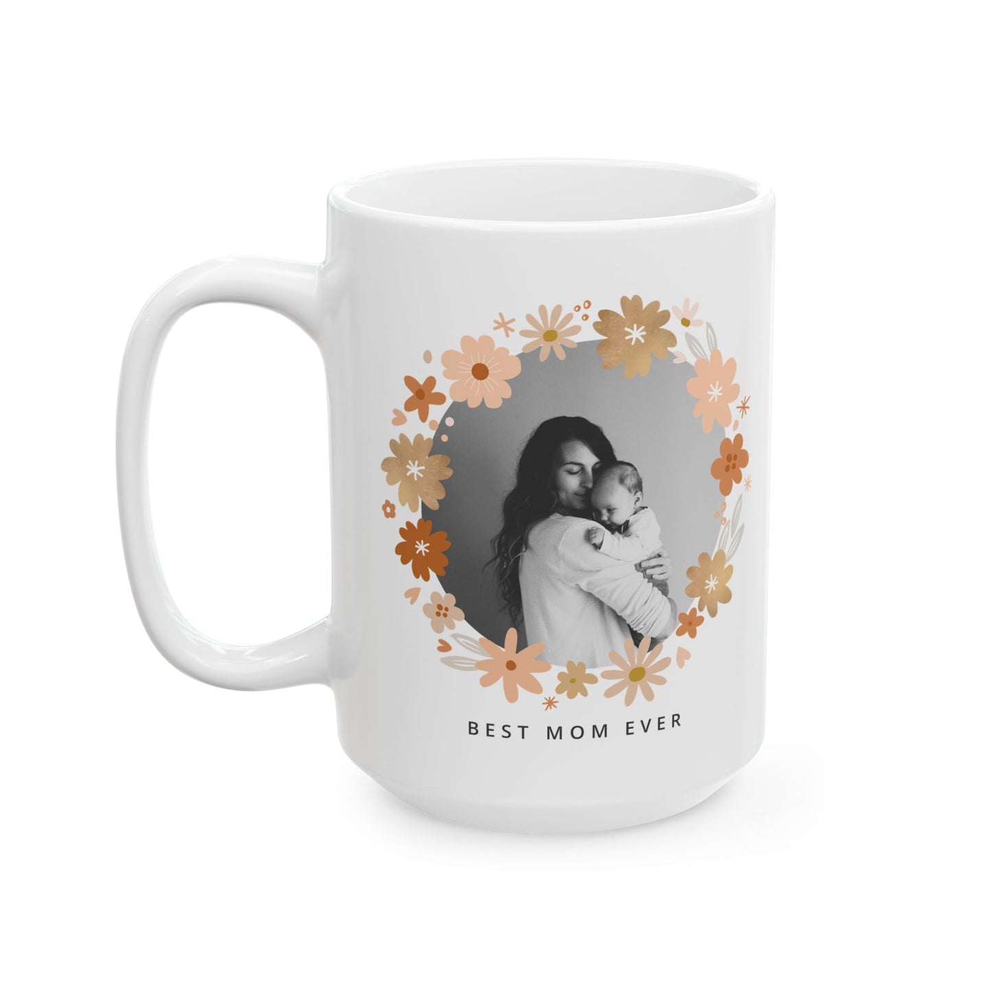 🌸 Personalized "Best Mom Ever" Photo Mug – A Heartfelt Gift for Mother's Day 💖