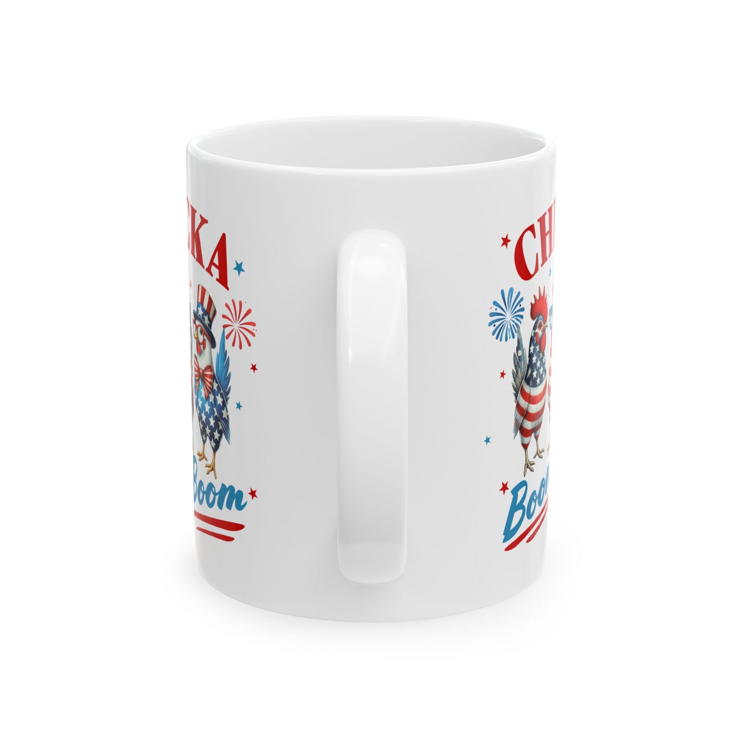 🎆 Chicka Boom Boom Mug – Celebrate with Patriotic Fun! 🇺🇸🐔