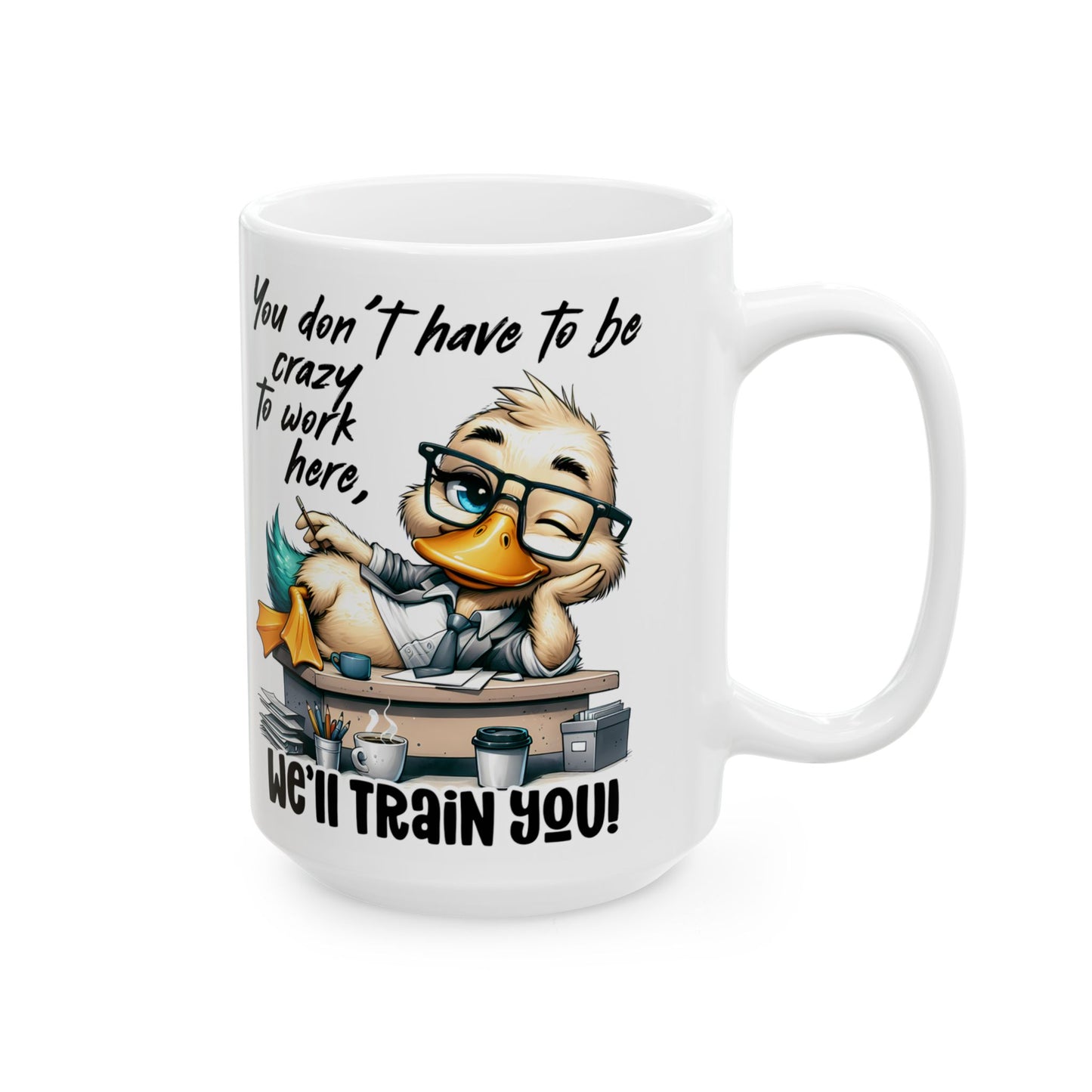 ¡No tienes que estar loco para trabajar aquí, te capacitamos! – Taza de café con forma de pato para la oficina 🧑💼