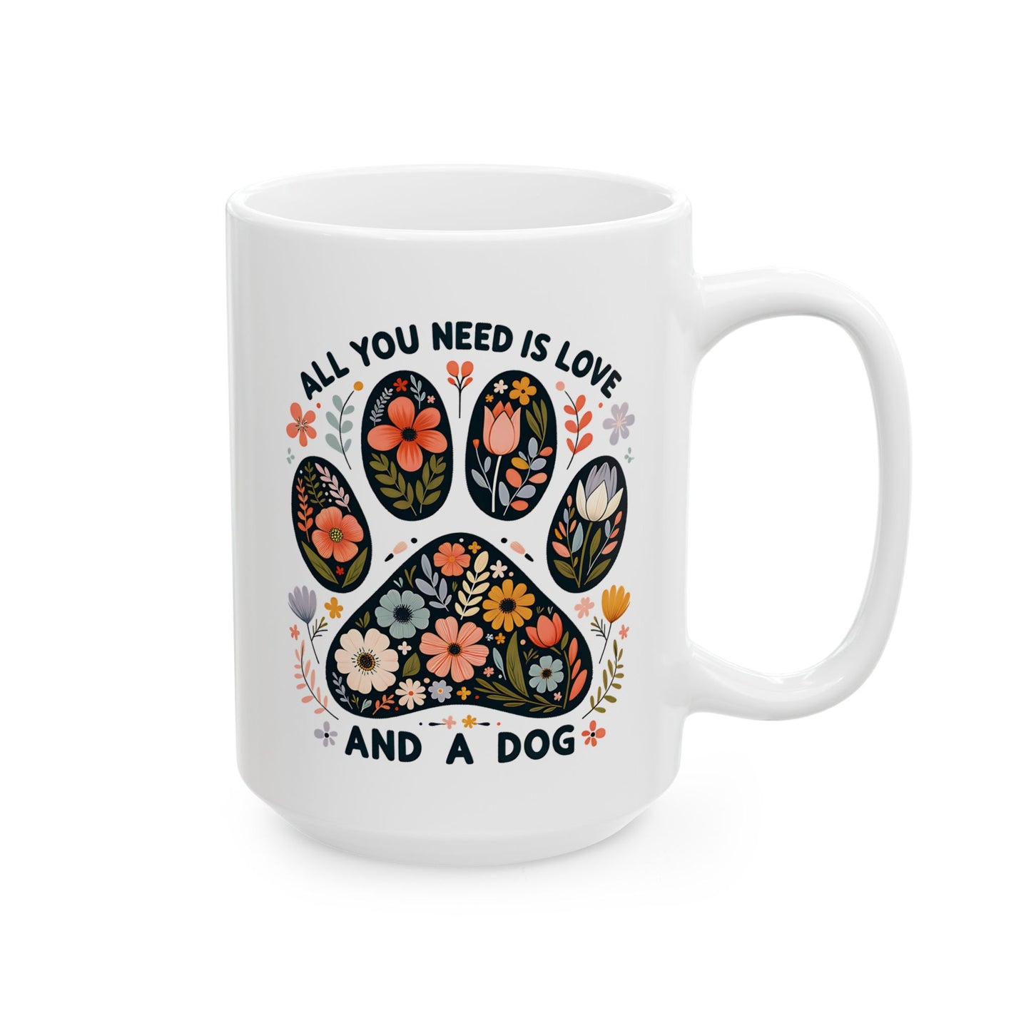 🐾 All You Need Is Love and a Dog Mug – Floral Paws & Heartwarming Sips 🌸🐶