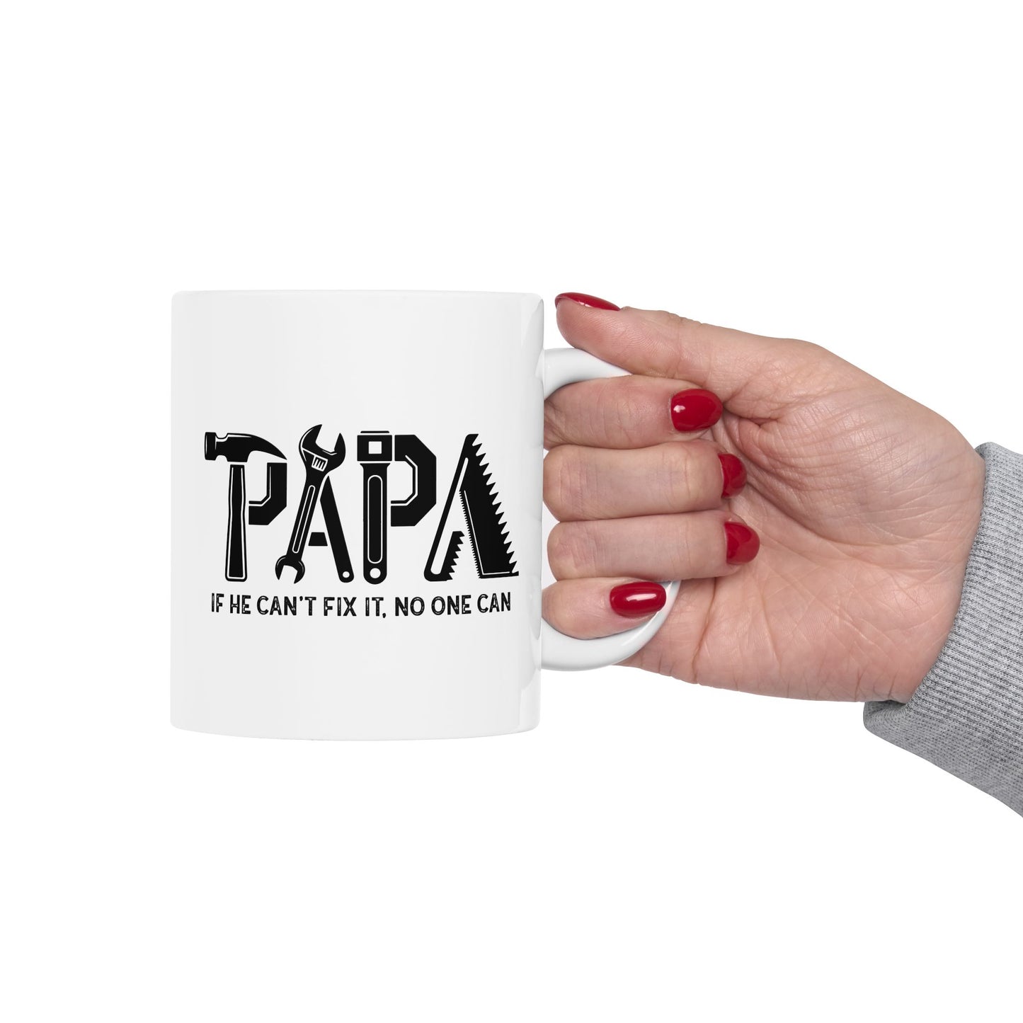 🔧🛠️ PAPA Si él no puede arreglarlo nadie puede – Taza de café con temática de herramientas (11 oz y 15 oz)