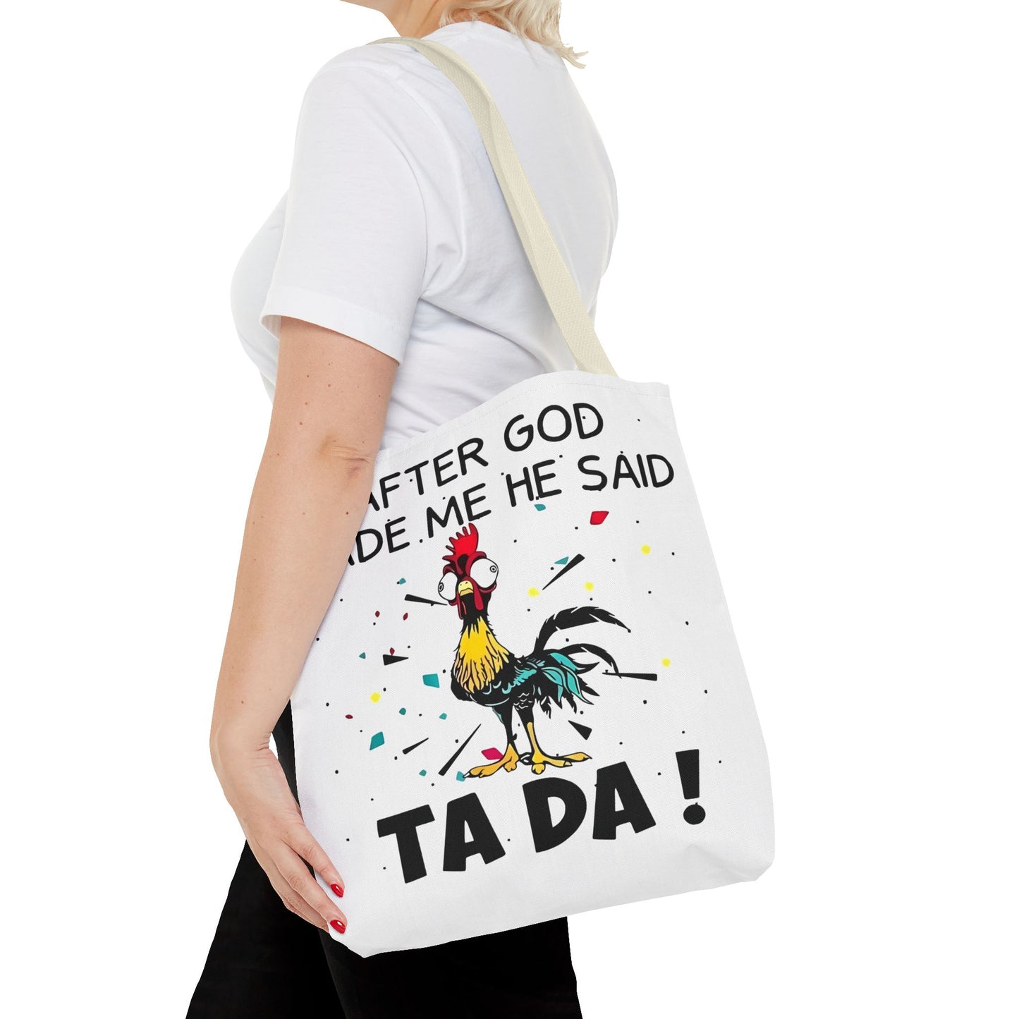 Después de que Dios me creó, dijo ¡TA DA! – Bolsa de tela con diseño de pollo