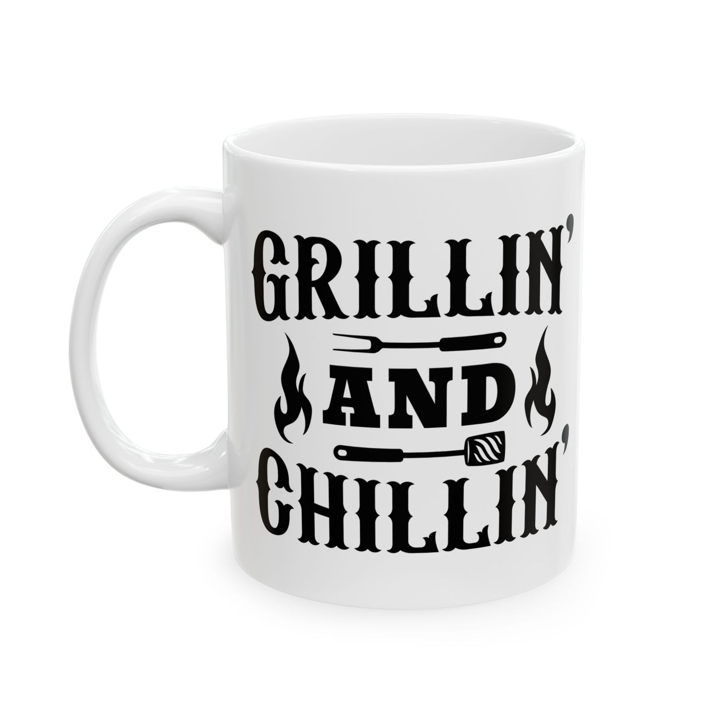 🔥☕ Grillin and Chillin – Funny BBQ Dad Coffee Mug (11oz & 15oz) ☕🔥