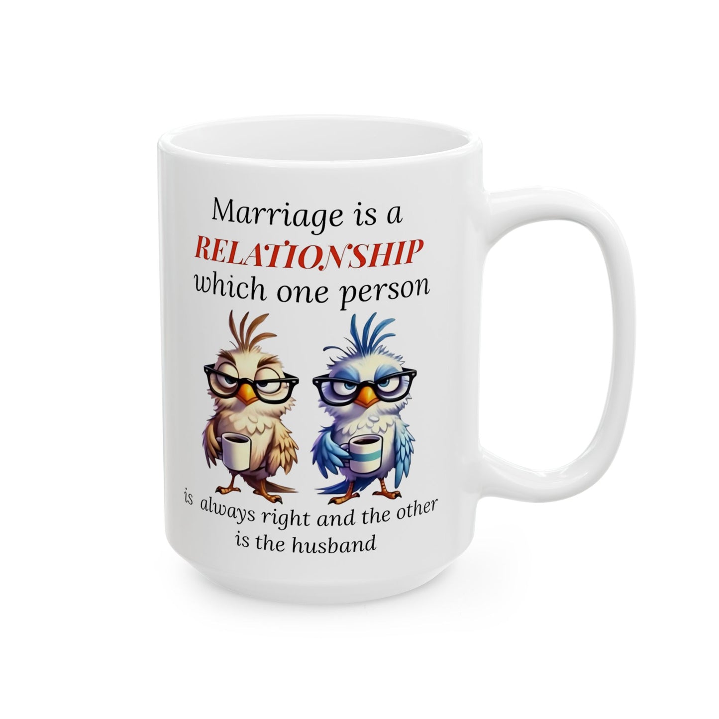 Humor Matrimonial – Taza "Una persona siempre tiene la razón" 🕊️