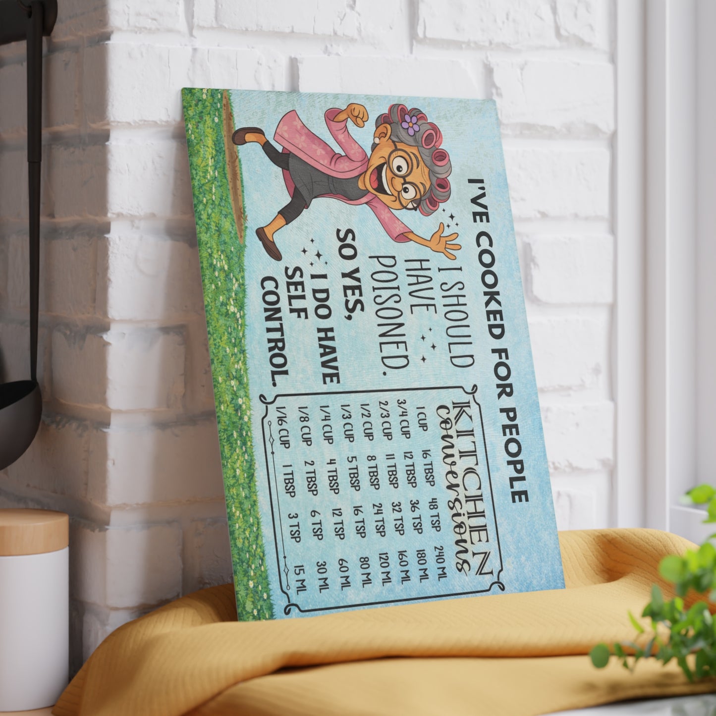 I’ve Cooked for People Glass Cutting Board – Funny Grandma Kitchen Art with Conversion Chart