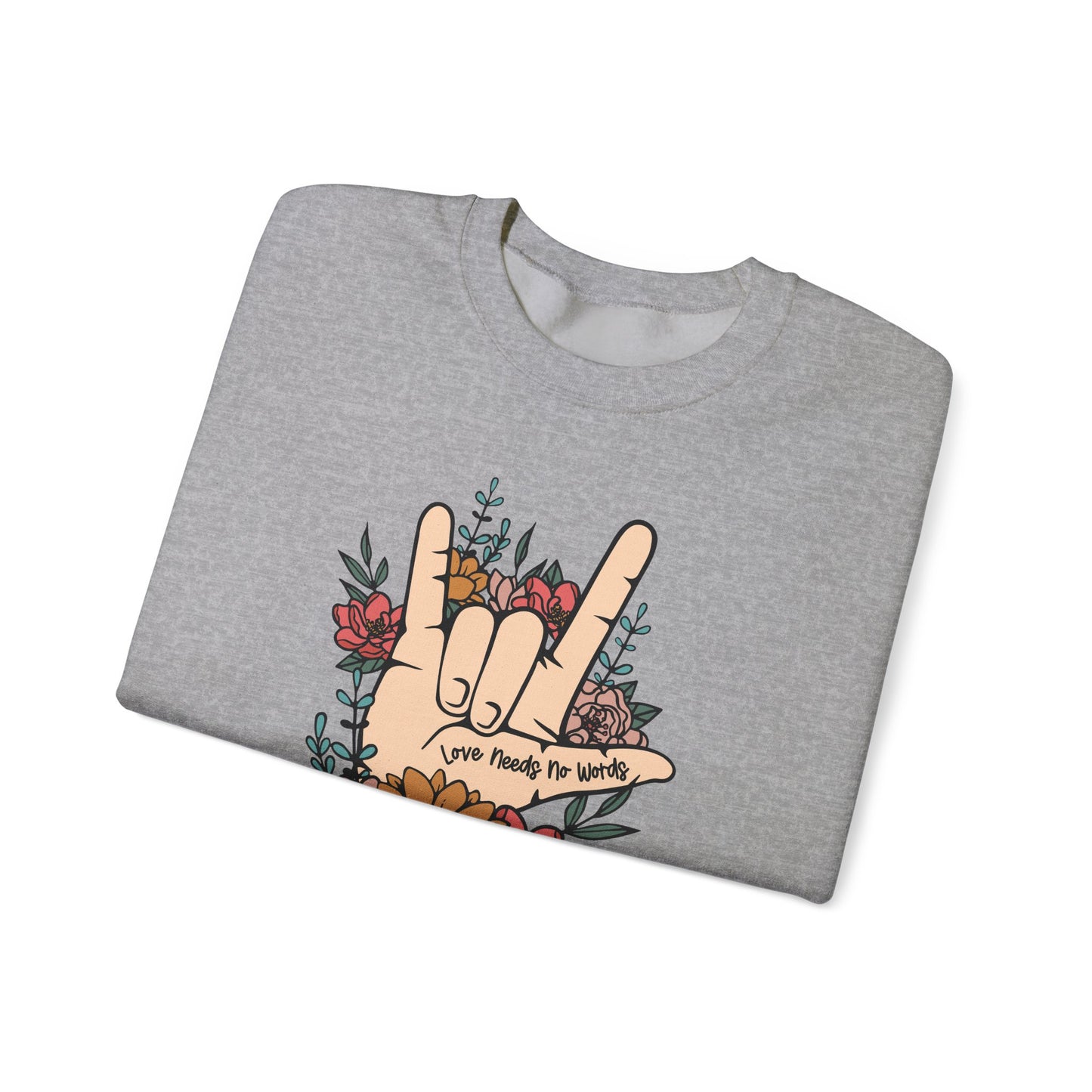 🎄🤟 Love Needs No Words Christmas Sweatshirt – ASL Holiday Floral Design for Meaningful Gifts 🌸🎁