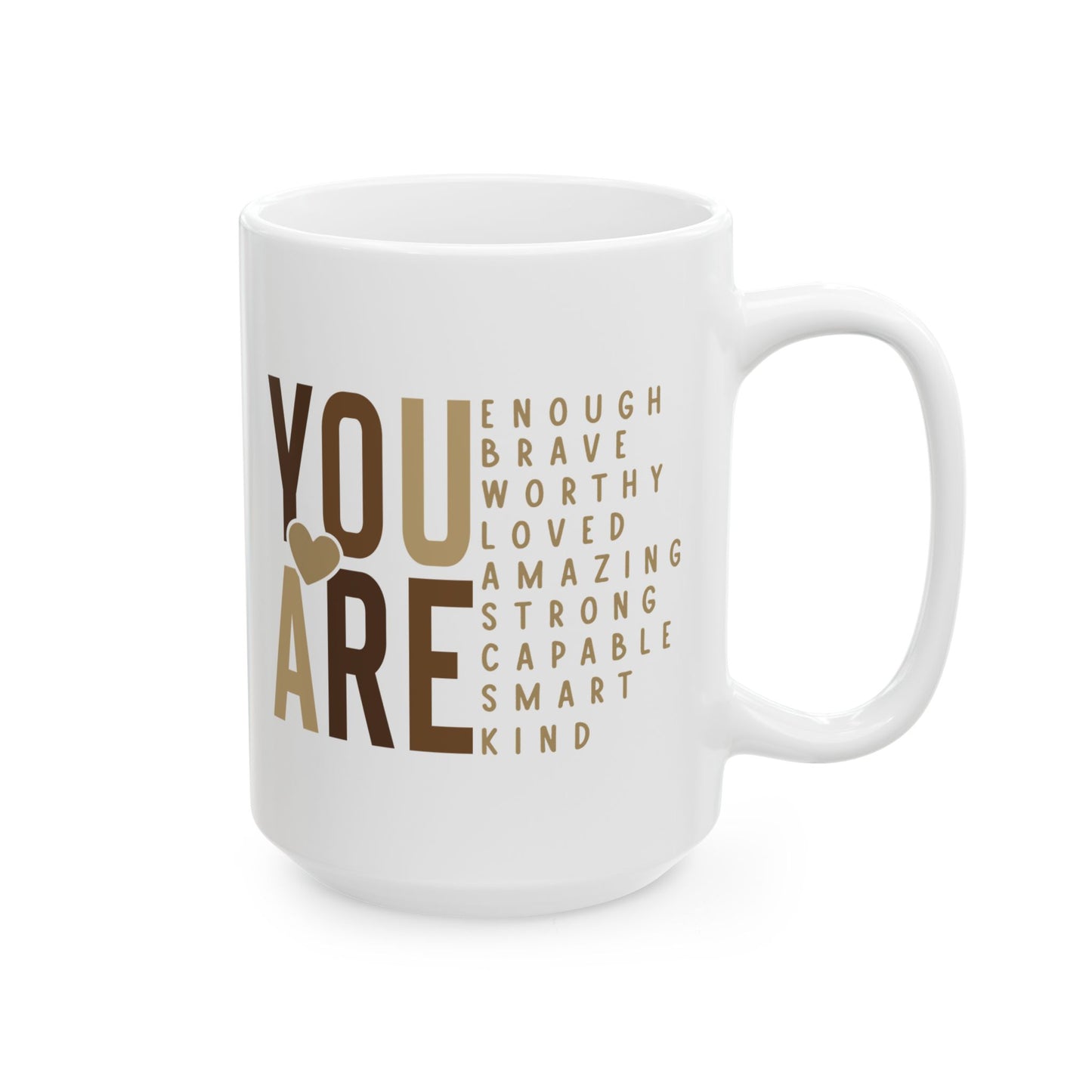 ☕ YOU ARE ENOUGH Affirmation Mug – Daily Reminder of Strength, Worth, and Kindness 💛