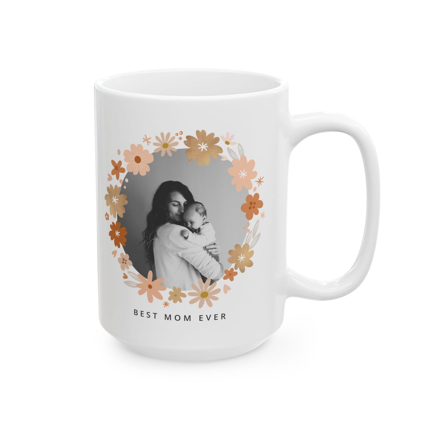 🌸 Personalized "Best Mom Ever" Photo Mug – A Heartfelt Gift for Mother's Day 💖