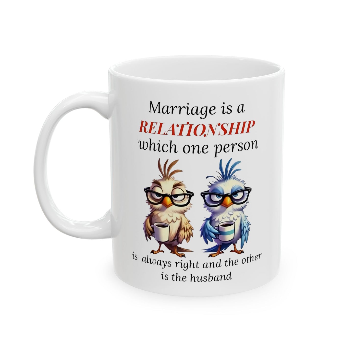 Humor Matrimonial – Taza "Una persona siempre tiene la razón" 🕊️