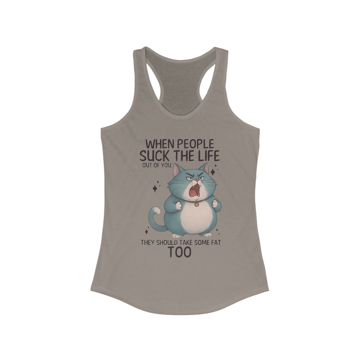 😾 "Cuando la gente te chupa la vida" Gato Enojado – Camiseta sin mangas divertida