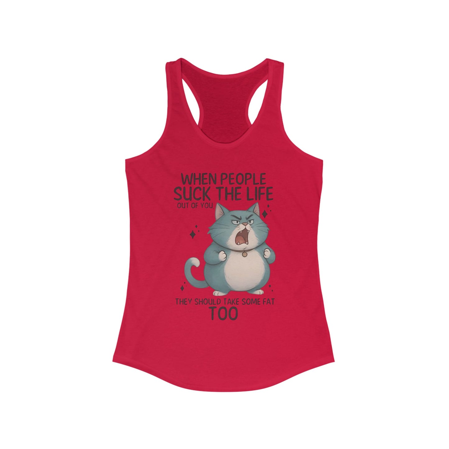 😾 "Cuando la gente te chupa la vida" Gato Enojado – Camiseta sin mangas divertida