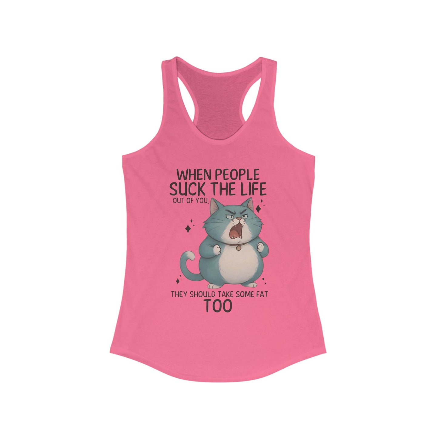 😾 "Cuando la gente te chupa la vida" Gato Enojado – Camiseta sin mangas divertida