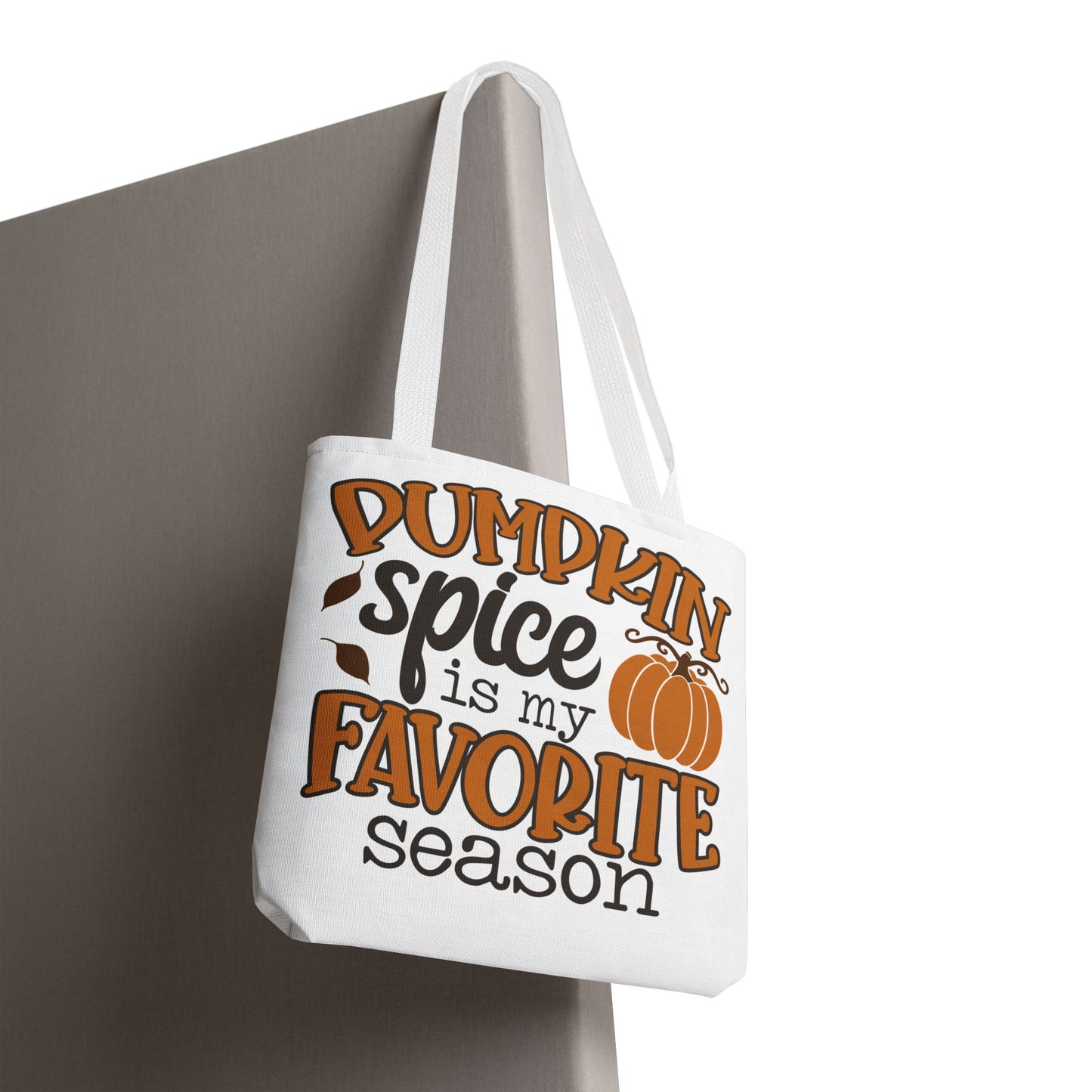 ๐ Pumpkin Spice Is My Favorite Season Tote Bag โ Fall Vibes You Can Carry ๐๐