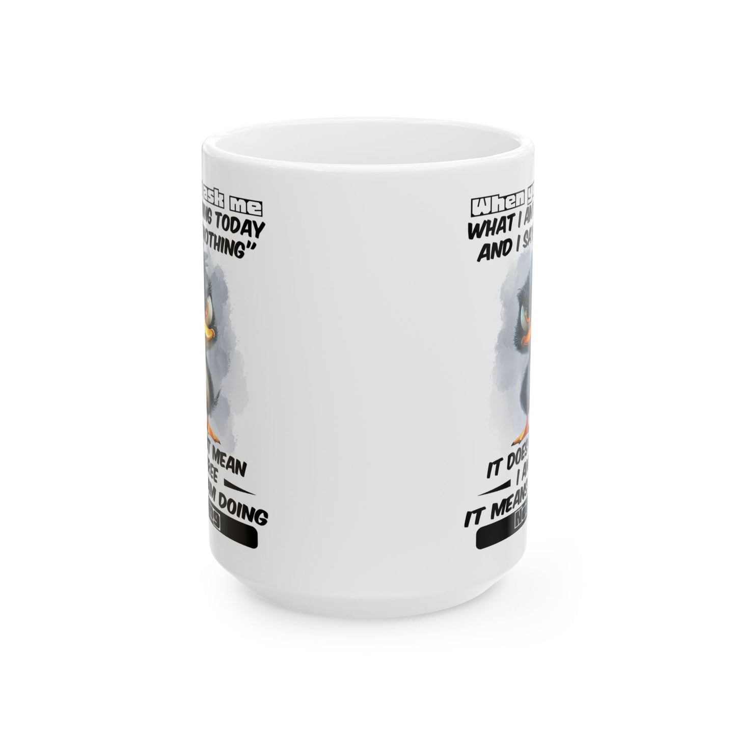 Taza del pato gruñón “No estoy haciendo nada”: ¡adopta la vida tranquila con estilo!