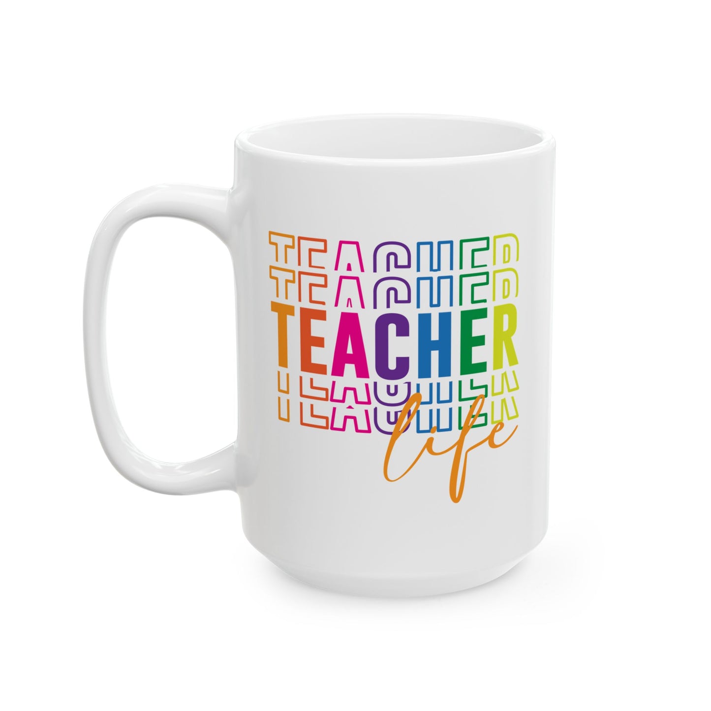 🍎 Teacher Life Rainbow Mug – Bold, Bright & Perfect for Educators 🌈☕