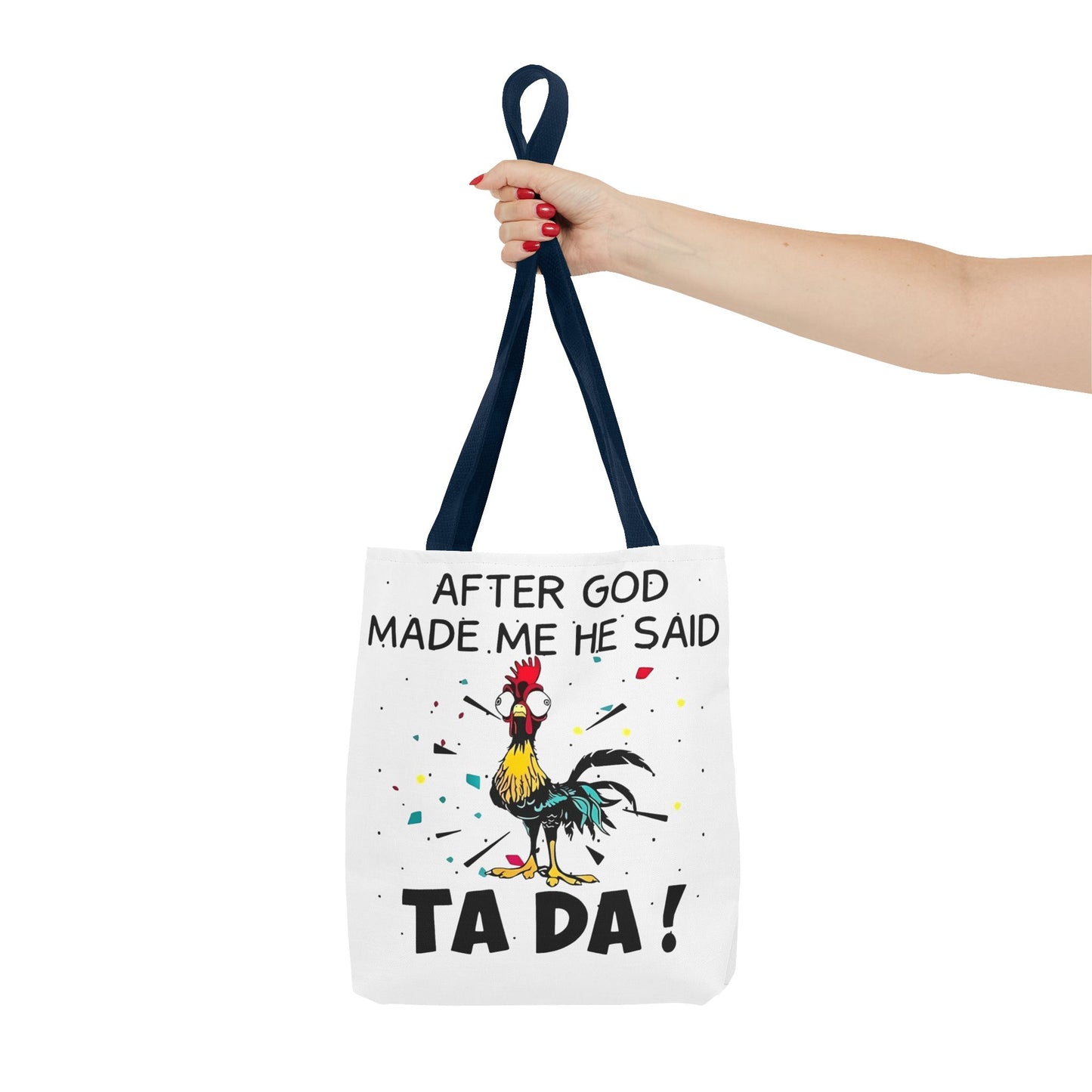 Después de que Dios me creó, dijo ¡TA DA! – Bolsa de tela con diseño de pollo