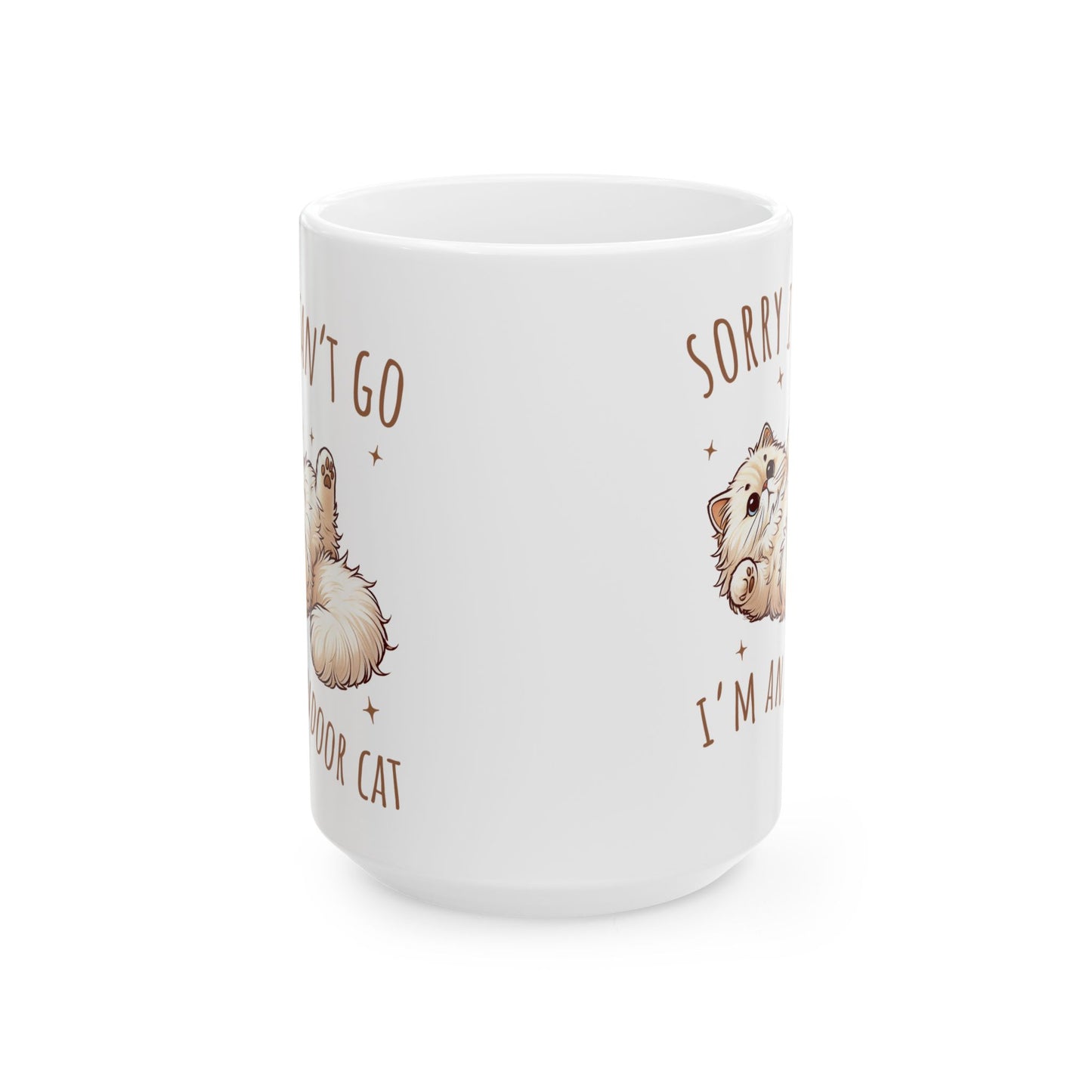 🐾 Sorry I Can’t Go – I’m an Indoor Cat Mug – Cozy Kitty Energy in Every Sip 😽