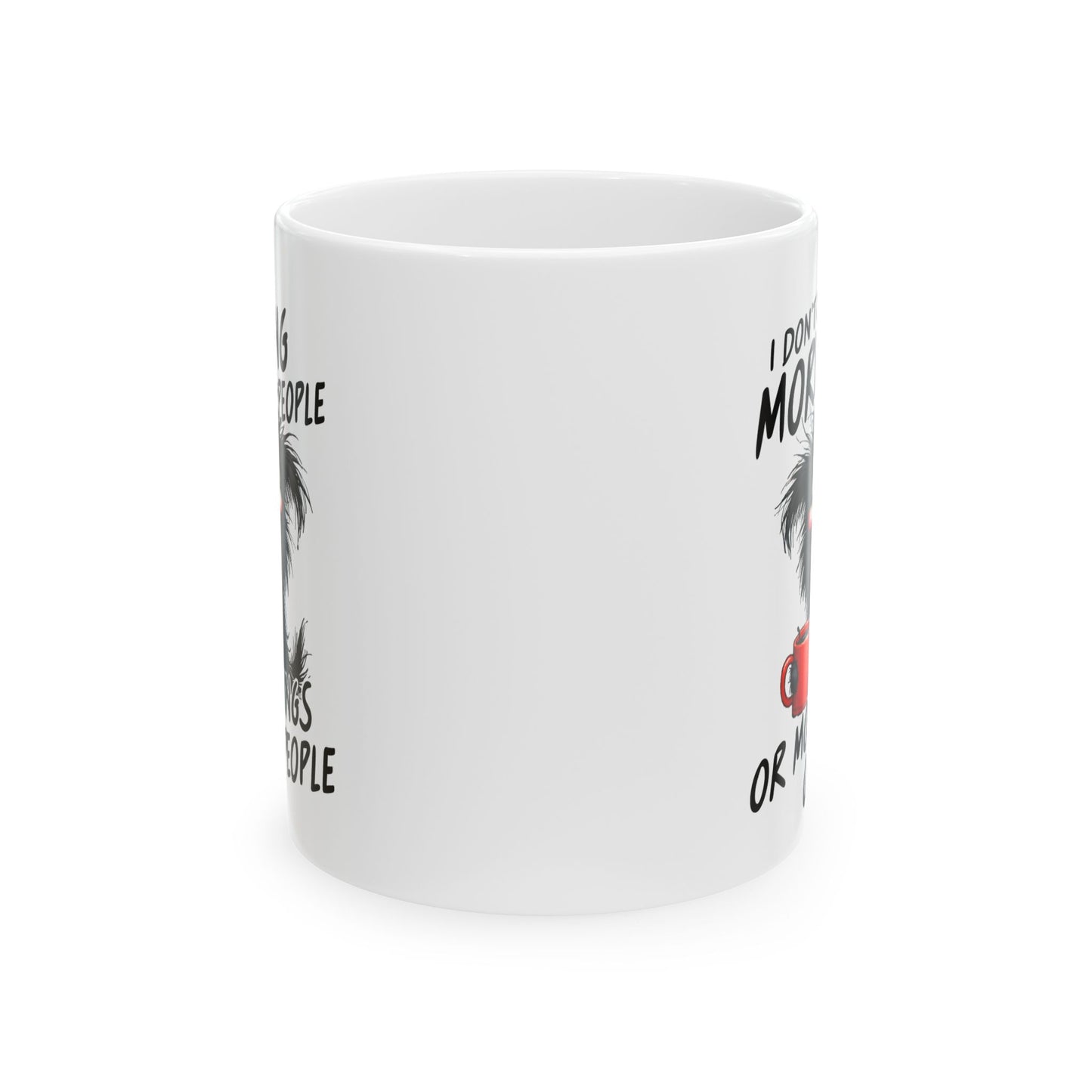 ☕ I Don’t Like Morning People Mug – Grumpy Pup Energy in Every Sip 🐾