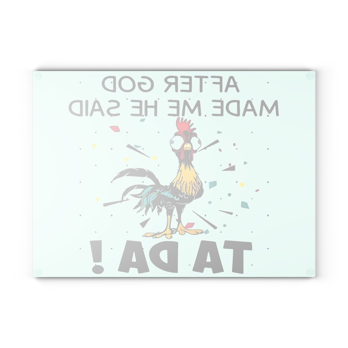 🐓✨ ¡DESPUÉS DE QUE DIOS ME HIZO, DIJO TA DA! – Tabla de cortar de vidrio con forma de pollo 😲🌟
