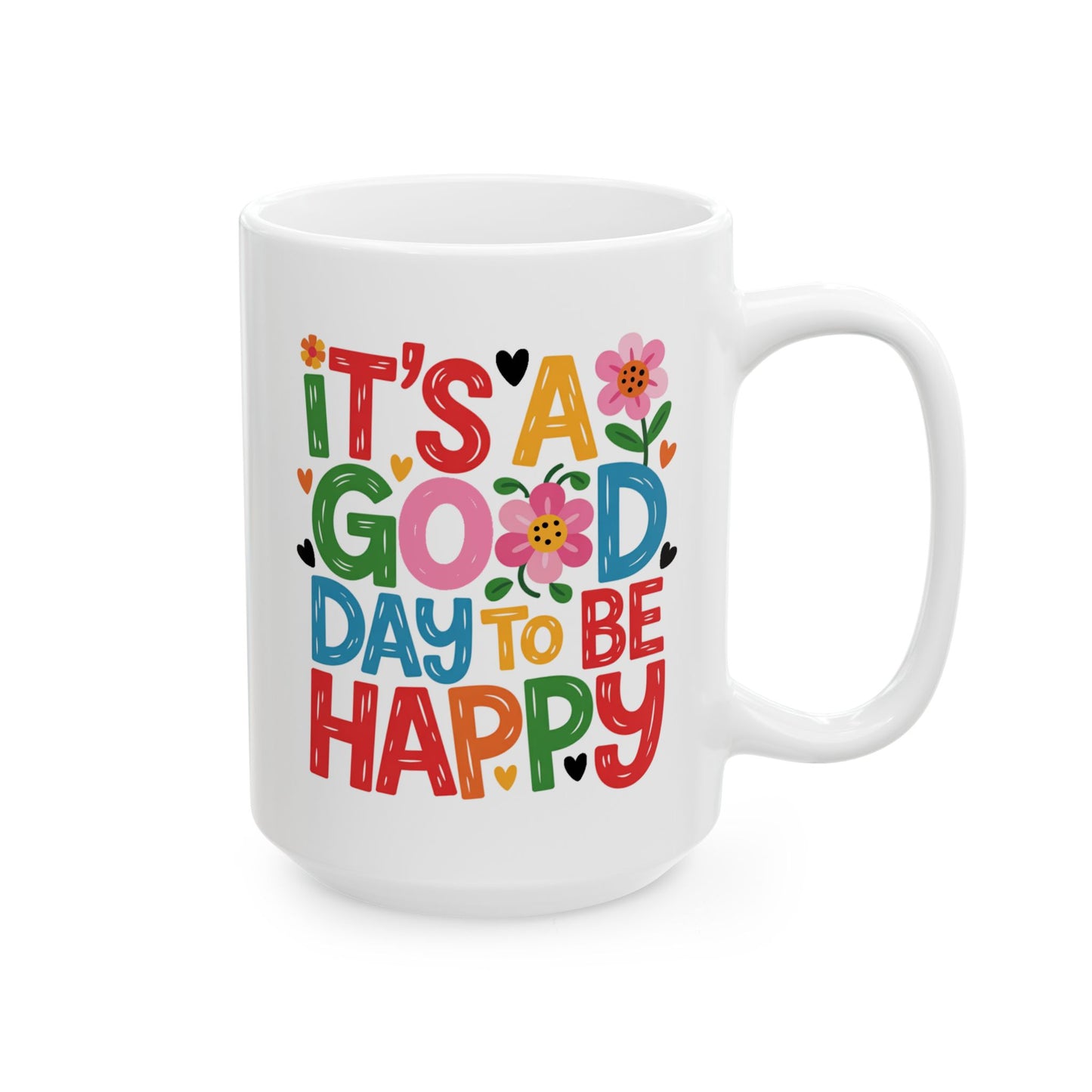Taza colorida con la frase "Es un buen día para ser feliz"