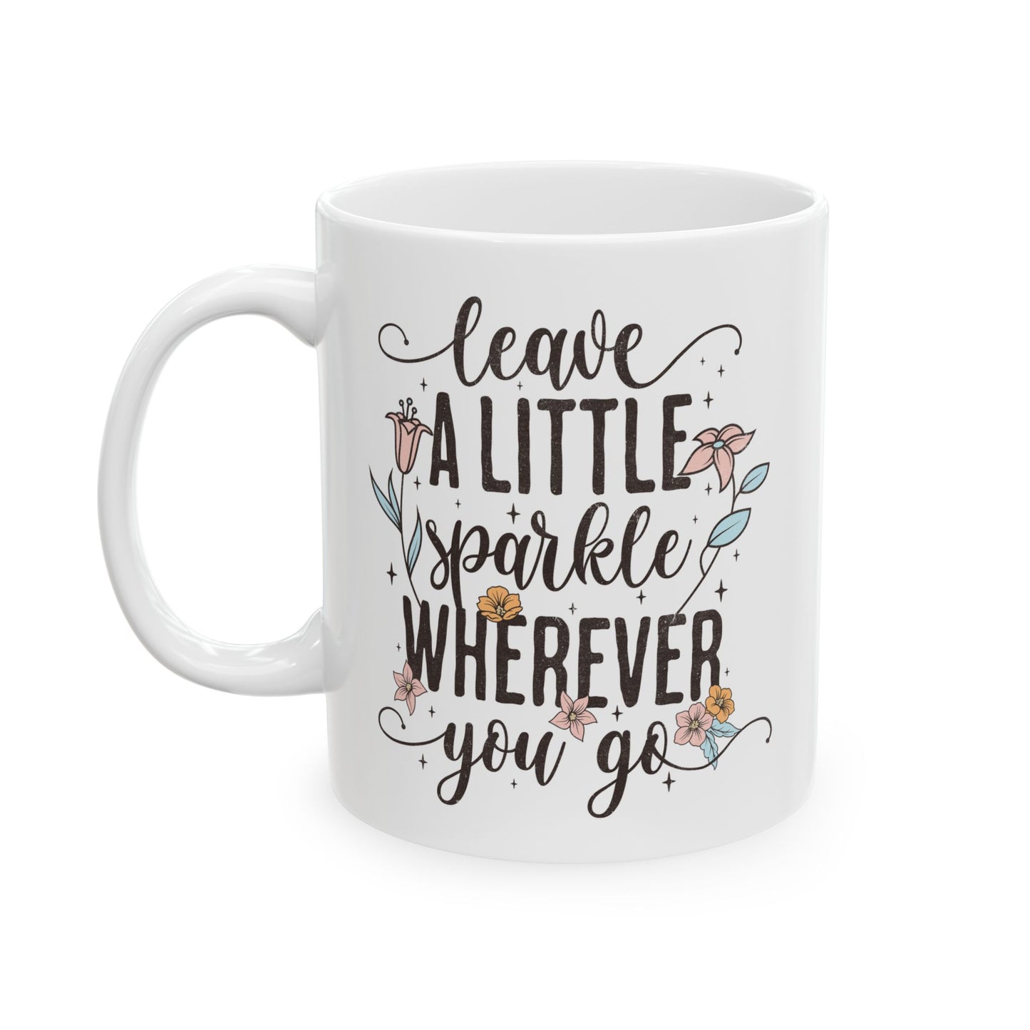 Taza floral “Deja un poco de brillo dondequiera que vayas” ✨