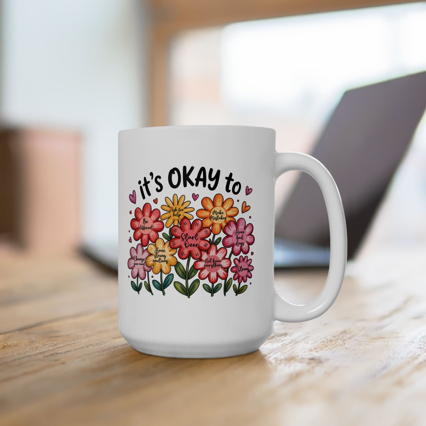 🌸 It’s Okay Flower Affirmations Mug – Gentle Reminders in Every Sip 💖☕