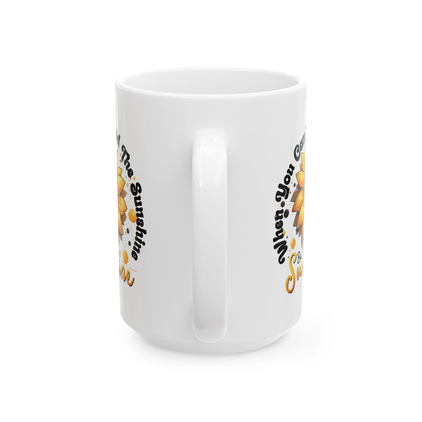 ๐ปโ๏ธ Sunflower Sunshine Mug โ Inspirational Coffee Cup with Quote โ๐