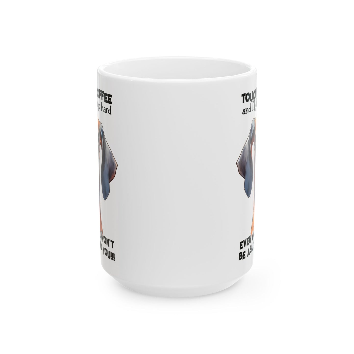 Taza de Gran Danés Feroz y Divertida: “Toca mi Café y te daré una bofetada muy fuerte…” ☕