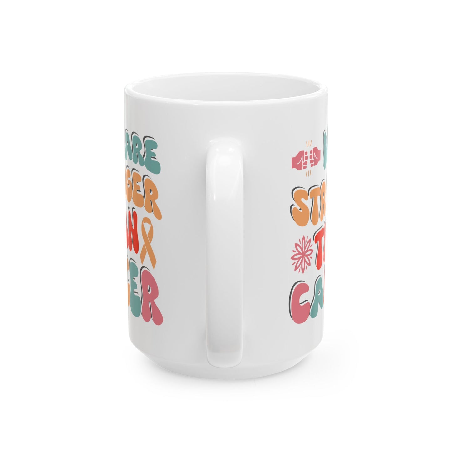 ๐ We Are Stronger Than Cancer Mug โ Bold Retro Inspiration ๐ช