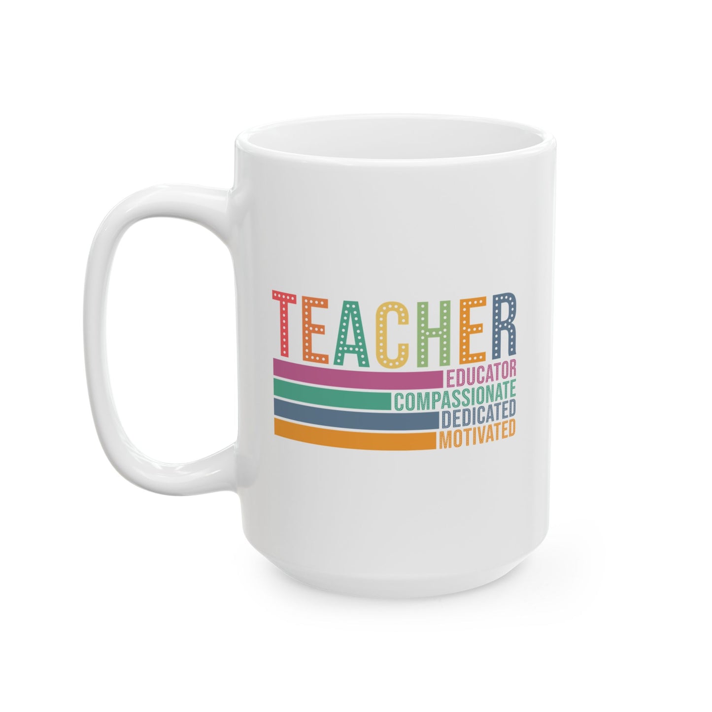 🍎 Motivated Teacher Mug – Educator, Compassionate, and Proud 💛📚