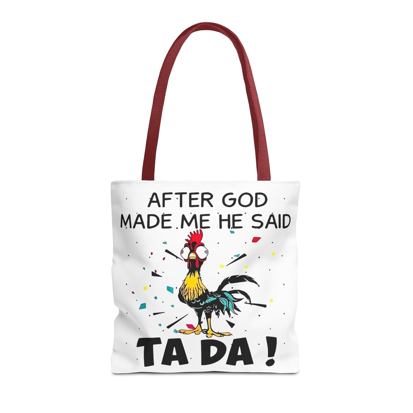 Después de que Dios me creó, dijo ¡TA DA! – Bolsa de tela con diseño de pollo