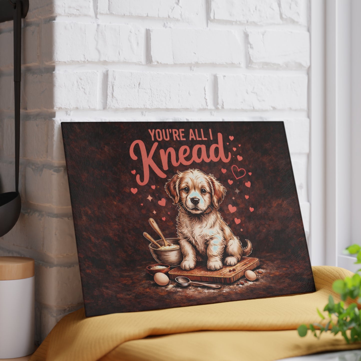 You’re All I Knead Puppy Glass Cutting Board – Cute Baking Dog Design with Heartfelt Humor